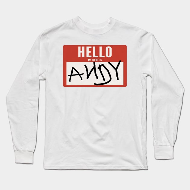 Hello, My name is Andy Long Sleeve T-Shirt by PopcornApparel